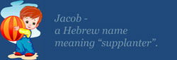boy name meaning - jacob